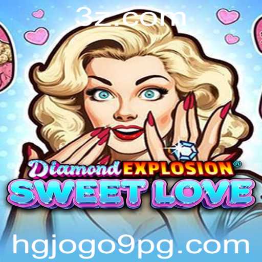 Explorando o Universo de DiamondExplosionSweetLove: Uma Jornada Adoçada com Desafios Explosivos
